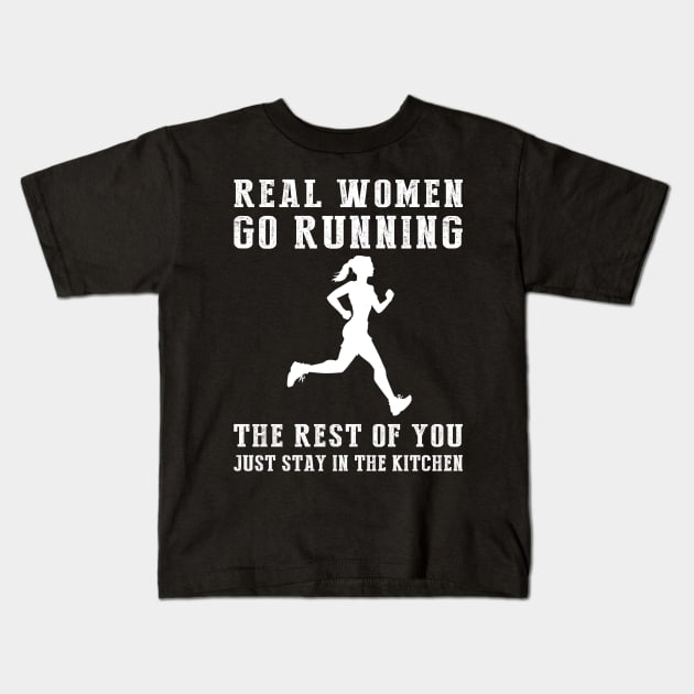 Run with Laughter, Cook with Joy! Real Women Go Running Tee - Embrace Fitness & Fun in this Hilarious T-Shirt Hoodie! Kids T-Shirt by MKGift